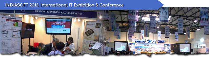 INDIASOFT 2013, International IT Exhibition & Conference